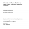 A Branch and Bound Algorithm for Exact, Upper, and Lower Bounds on Treewidth