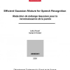 Efficient Gaussian Mixture for Speech Recognition
