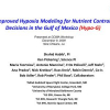Improved hypoxia modeling for nutrient control decisions in the Gulf of Mexico
