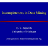 Incompleteness in Data Mining