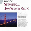 More Servlets and JavaServer Pages