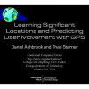 Learning Significant Locations and Predicting User Movement with GPS