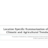Location specific summarization of climatic and agricultural trends