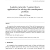 Logistics networks: A game theory application for solving the transshipment problem