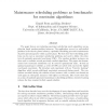 Maintenance scheduling problems as benchmarks for constraint algorithms