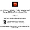 Order is power: Selective Packet Interleaving for energy efficient Networks-on-Chip