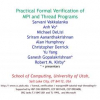 Practical Formal Verification of MPI and Thread Programs