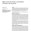 Rapid, Serial and Visual: a presentation technique with potential