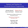 Sessions and Pipelines for Structured Service Programming