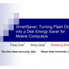 SmartSaver: turning flash drive into a disk energy saver for mobile computers