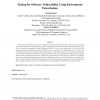 Testing for Software Vulnerability Using Environment Perturbation