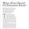 What (Else) Should CS Educators Know?